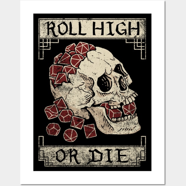 Roll High or Die (Skull and Die) Wall Art by MaratusFunk